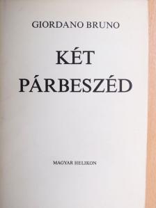 Giordano Bruno - Két párbeszéd [antikvár]