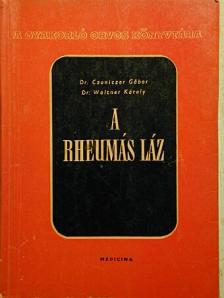 Dr. Czoniczer Gábor - A rheumás láz [antikvár]