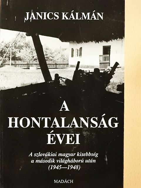 Janics Kálmán - A hontalanság évei [antikvár]