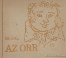 Gogol, Nyikolaj Vaszilijevics - Az orr [antikvár]