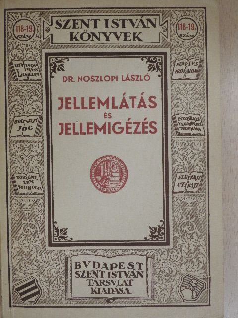 Dr. Noszlopi László - Jellemlátás és jellemigézés [antikvár]