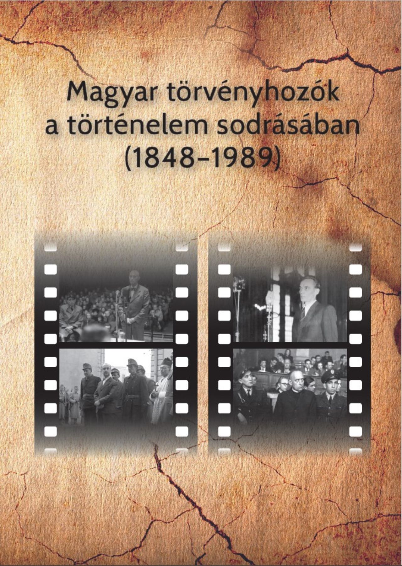 Pelyach István[szerk.] - Magyar törvényhozók a történelem sodrásában (1848-1989)