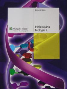 Bálint Miklós - Molekuláris biológia II. [antikvár]