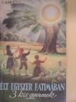 C. Barthas - Élt egyszer Fatimában 3 kis gyermek [antikvár]