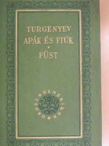 Turgenyev - Apák és fiúk/Füst [antikvár]