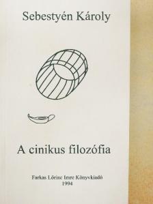 Sebestyén Károly - A cinikus filozófia [antikvár]