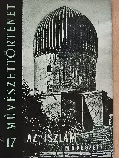 D. Egyed Edit - Az iszlám művészete [antikvár]