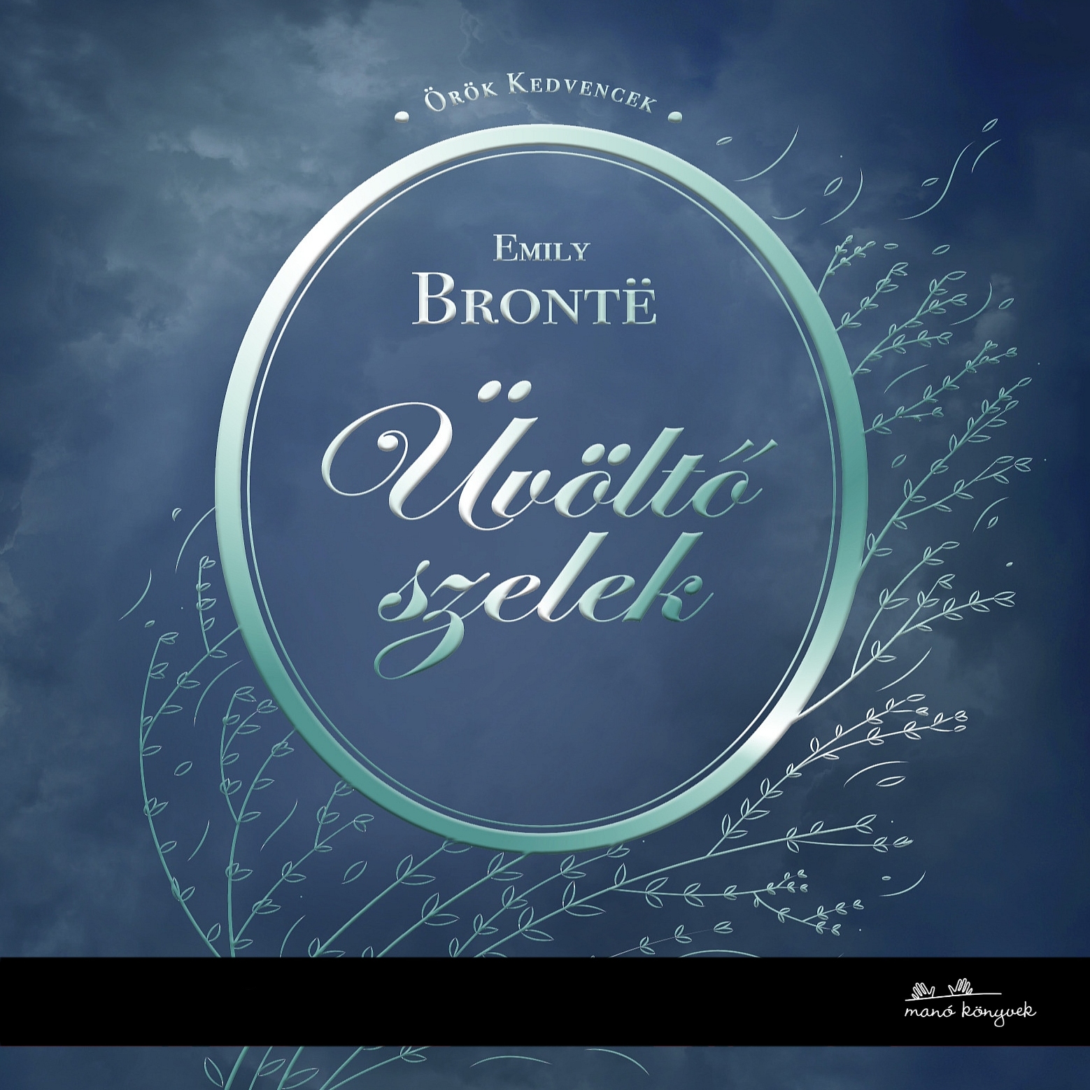 Emily Bronte - Üvöltő szelek [eHangoskönyv]