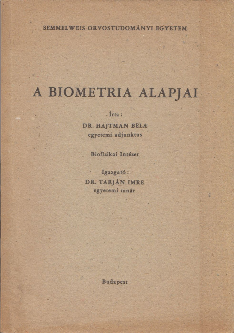 Hajman Béla dr. - A biometria alapjai [antikvár]