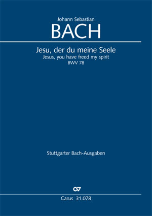 J. S. Bach - KANTATE 78: JESU, DER DU MEINE SEELE BWV 78 KLAVIERAUSZUG