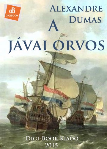 Alexandre DUMAS - A jávai orvos [eKönyv: epub, mobi]