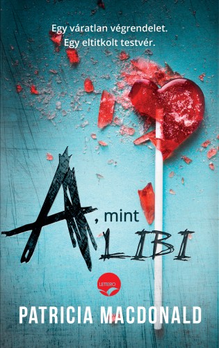 Patricia MacDonald - A, mint alibi [eKönyv: epub, mobi]