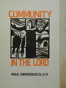 Paul Hinnebusch - Community in the lord [antikvár]