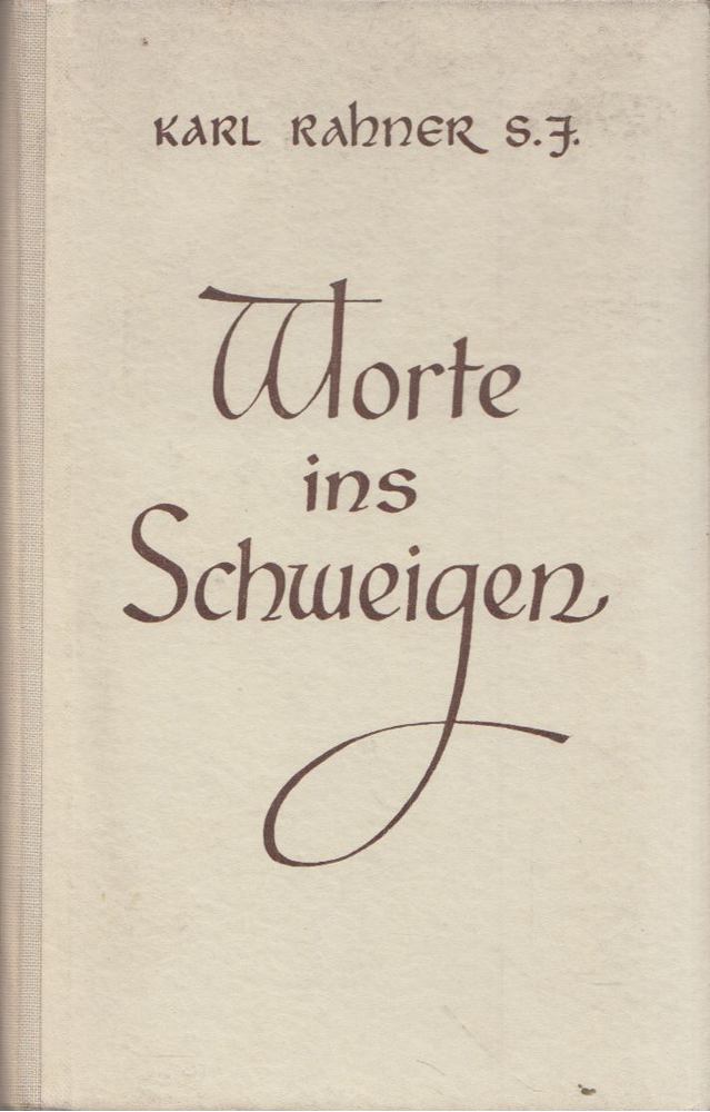 Karl Rahner - Worte ins Schweigen [antikvár]