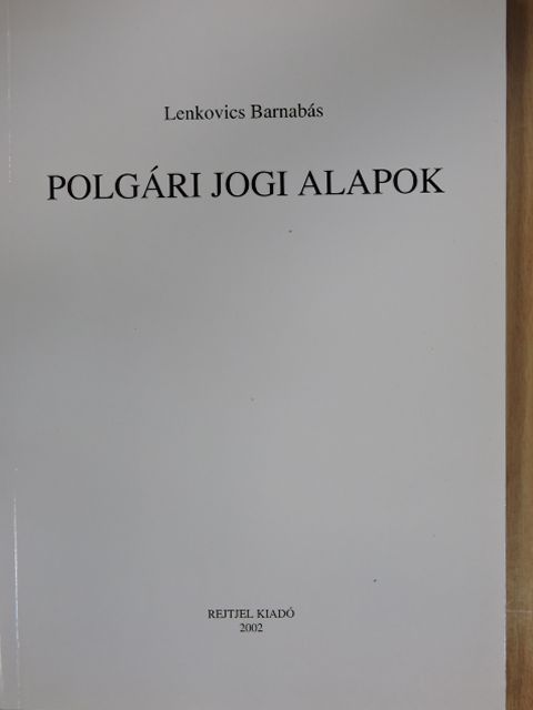 Lenkovics Barnabás - Polgári jogi alapok [antikvár]