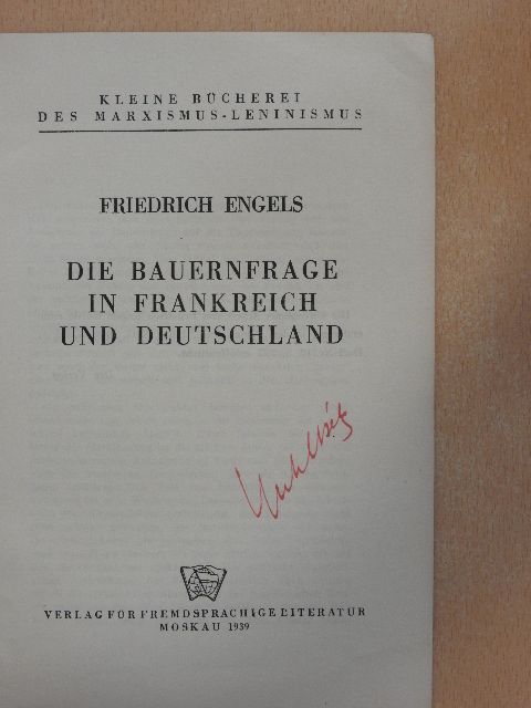 Friedrich Engels - Die Bauernfrage in Frankreich und Deutschland [antikvár]