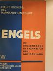 Friedrich Engels - Die Bauernfrage in Frankreich und Deutschland [antikvár]