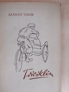 Szántó Tibor - Triciklin [antikvár]