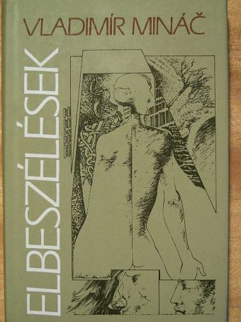 Vladimír Minác - Elbeszélések [antikvár]