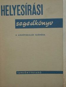 Szemere Gyula - Helyesírási segédkönyv [antikvár]