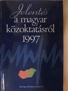 Jelentés a magyar közoktatásról 1997 [antikvár]
