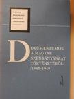 Erdmann Gyula - Dokumentumok a magyar szénbányászat történetéből 1945-1949 [antikvár]