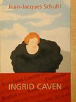 Jean-Jacques Schuhl - Ingrid Caven [antikvár]