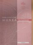 Egységes szerkezetbe foglalt munka törvénykönyve munkaadói értelmezéssel 2001 [antikvár]