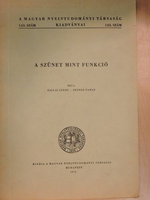 Sallai János - A szünet mint funkció [antikvár]