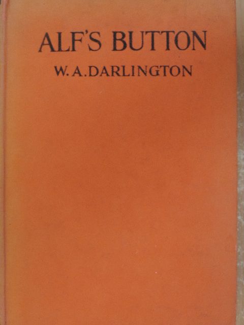 W. A. Darlington - Alf's Button [antikvár]