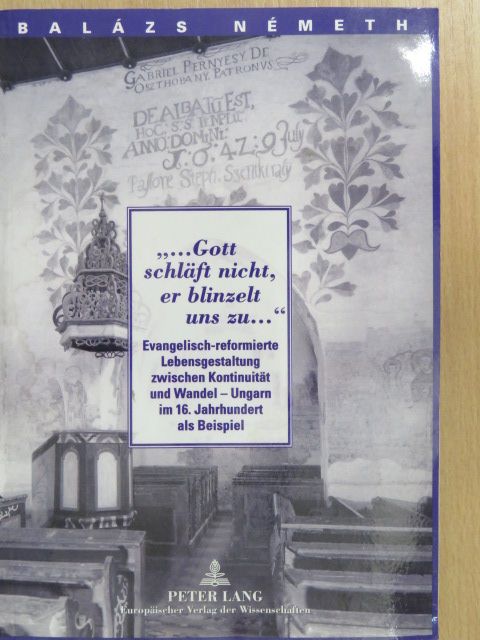 Németh Balázs - Gott schläft nicht, er blinzelt uns zu..." [antikvár]