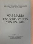 Don Stefano Gobbi - Was Maria uns schenkt und von uns will [antikvár]