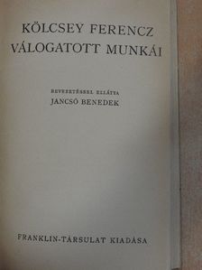 Kölcsey Ferencz - Kölcsey Ferencz válogatott munkái [antikvár]