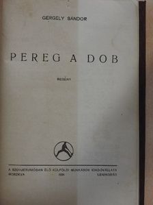 Gergely Sándor - Pereg a dob [antikvár]