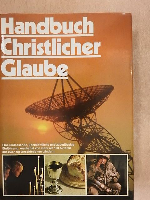 Handbuch Christlicher Glaube [antikvár]