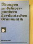 Fritz Birke - Übungen zu Schwerpunkten der deutschen Grammatik [antikvár]