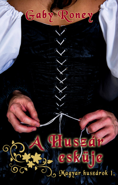 Gaby Roney - Gaby Roney - A Huszár esküje