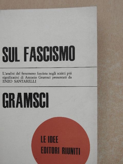 Antonio Gramsci - Sul fascismo [antikvár]
