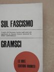 Antonio Gramsci - Sul fascismo [antikvár]
