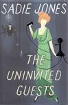 Sadie Jones - The Uninvented Guests [antikvár]