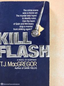 T. J. MacGregor - Kill Flash [antikvár]