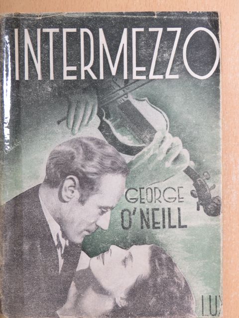 George O'Neill - Intermezzo [antikvár]