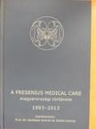 Berkes Attila - A Fresenius Medical Care magyarországi története (dedikált példány) [antikvár]