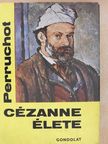 Henri Perruchot - Cézanne élete [antikvár]