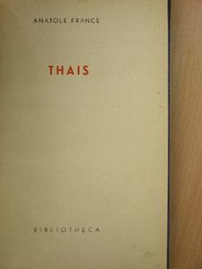 Anatole France - Thais [antikvár]