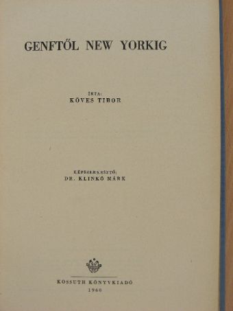 Köves Tibor - Genftől New Yorkig [antikvár]