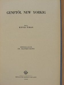 Köves Tibor - Genftől New Yorkig [antikvár]