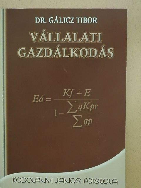 Dr. Gálicz Tibor - Vállalati gazdálkodás [antikvár]