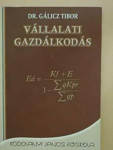 Dr. Gálicz Tibor - Vállalati gazdálkodás [antikvár]