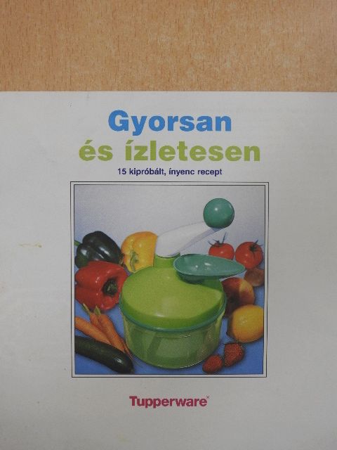 Gyorsan és ízletesen [antikvár]